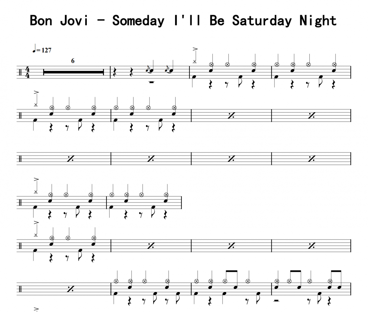 Bon Jovi-Someday I'll Be Saturday Night架子鼓|爵士鼓|鼓譜 16分音符發布