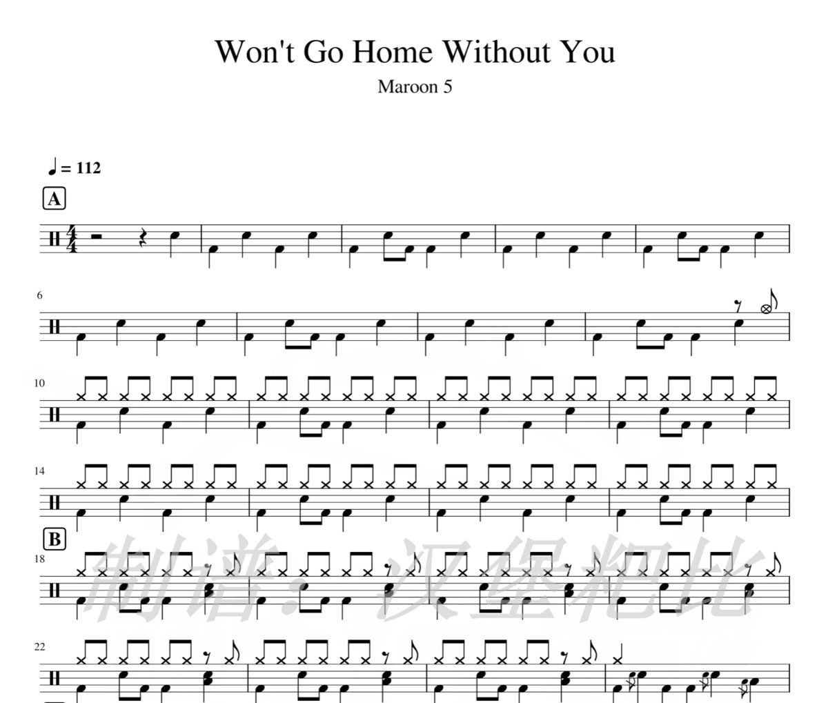 Won't Go Home Without You鼓谱 Maroon《 Won't Go Home Without Yo