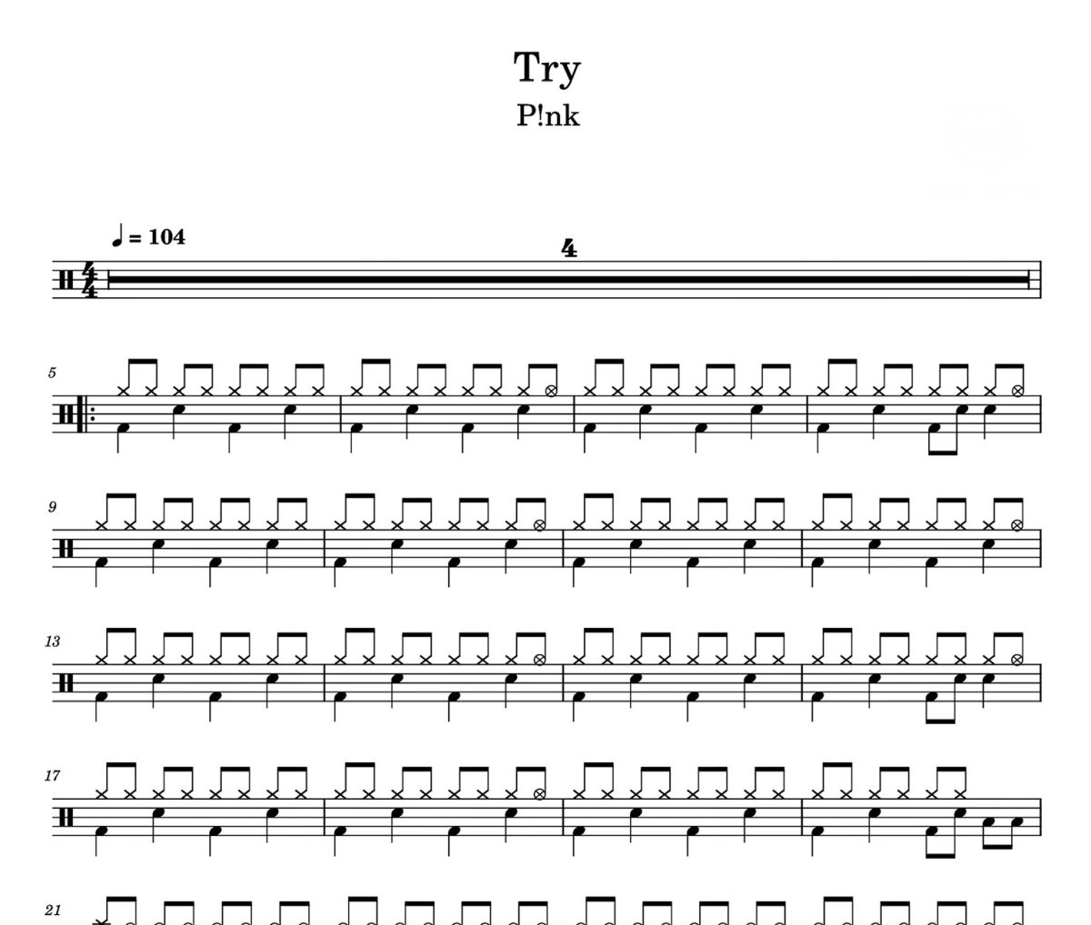 Try 鼓谱 P!nk《Try 》架子鼓|爵士鼓|鼓谱