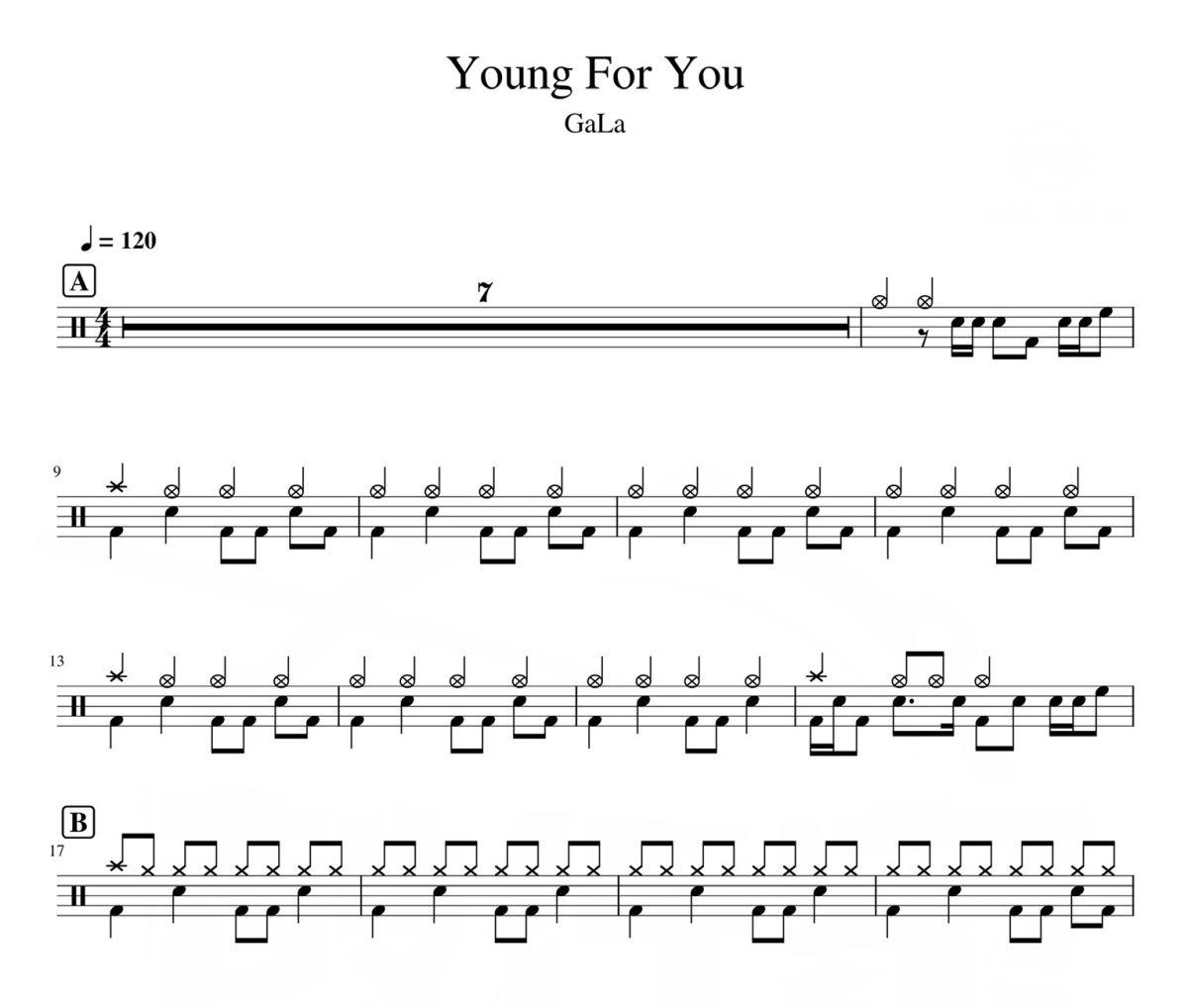 Young For You 鼓谱 GaLa《Young For You 》架子鼓|爵士鼓|鼓谱
