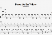 Beautiful In White鼓谱 Shane Filan-Beautiful In White架子鼓谱