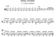 Deep Trouble鼓谱 考级三级-Deep Trouble架子鼓谱+动态鼓谱视频