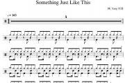 he Chainsmokers/Coldplay-Something Just Like This架子鼓|爵士鼓|鼓谱