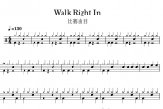 比赛曲目Walk Right In鼓谱 比赛曲目《比赛曲目Walk Right In》架子鼓鼓谱+动态视频