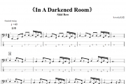 In A Darkened Room贝斯谱  Skid Row《In A Darkened Room》贝司BASS谱