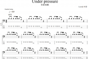 Under pressure贝斯谱 皇后乐队《Under pressure》贝司BASS谱