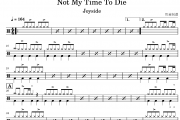 Not My Time To Die鼓谱 Joyside《Not My Time To Die》架子鼓|爵士鼓|鼓谱