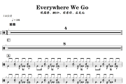 陈冠希、MC仁、厨房仔、应采儿-Everywhere We Go爵士鼓谱+动态视频 318鼓谱