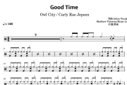 Good Time鼓谱 Owl City/Carly Rae Jensen《Good Time》架子鼓|爵士鼓|鼓谱