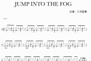 Jump into the fog鼓谱 佚名《Jump into the fog》架子鼓|爵士鼓|鼓谱+动态视频
