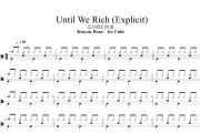 Until We Rich 鼓谱 Krayzie Bone、Ice Cube《 Until We Rich 》(Expl