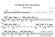 So Much (For) Stardust鼓谱 Fall Out Boy《So Much (For) Stardust