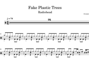 Fake Plastic Trees鼓谱 Radiohead《Fake Plastic Trees》架子鼓|爵士鼓|鼓谱