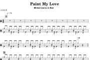 Michael Learns to Rock 《Paint My Love》架子鼓|爵士鼓|鼓谱+动态视频