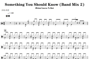 Michael Learns To Rock-Something You Should Know (Band Mix 2) ［2014 Remaster］) 架子鼓鼓谱+动态鼓谱